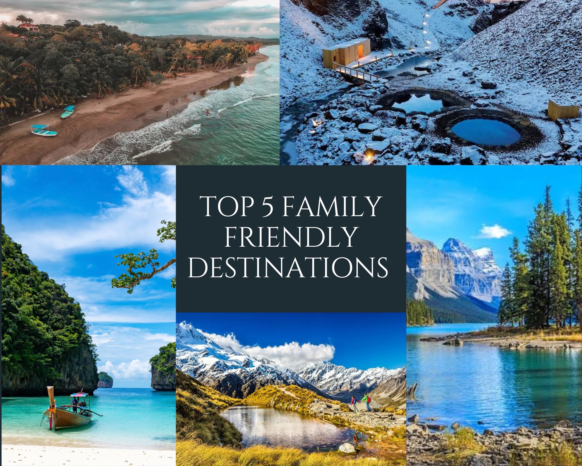 Top 5 family friendly adventure destinations in the world